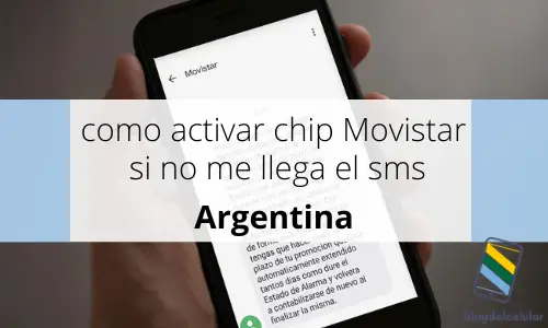 How to activate the Movistar chip if the SMS does not arrive?